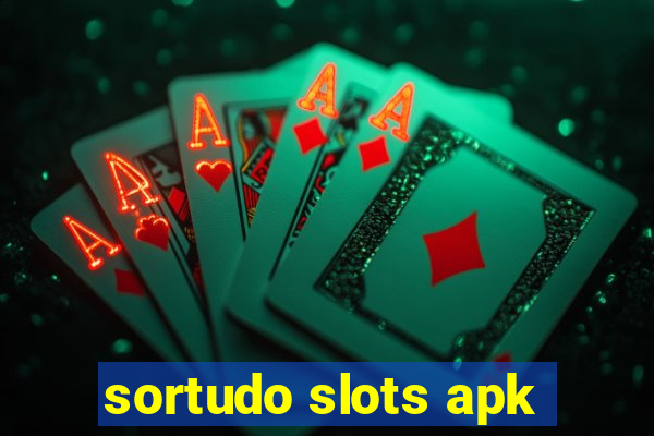 sortudo slots apk