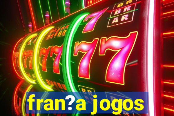 fran?a jogos