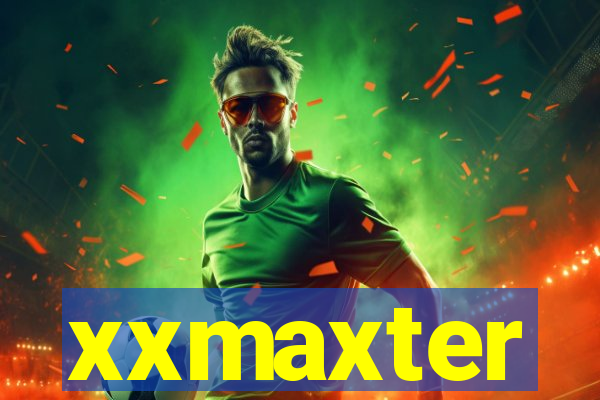 xxmaxter