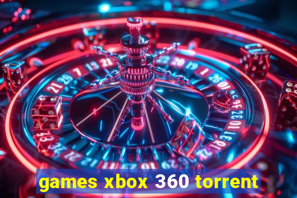 games xbox 360 torrent