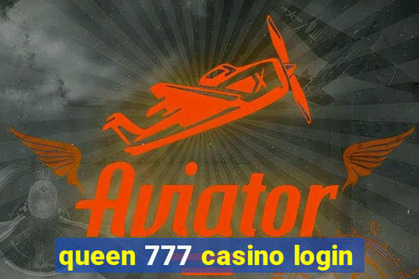 queen 777 casino login