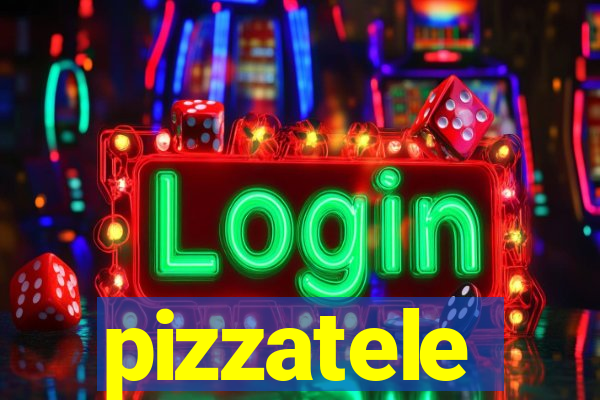 pizzatele