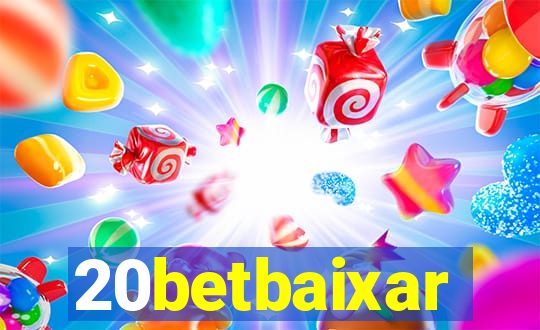 20betbaixar