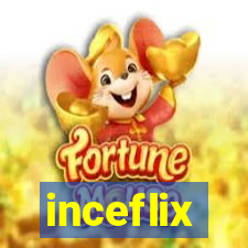 inceflix