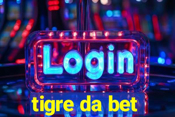 tigre da bet