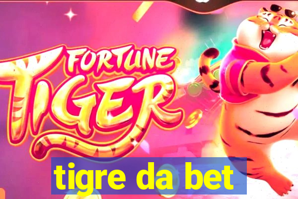 tigre da bet