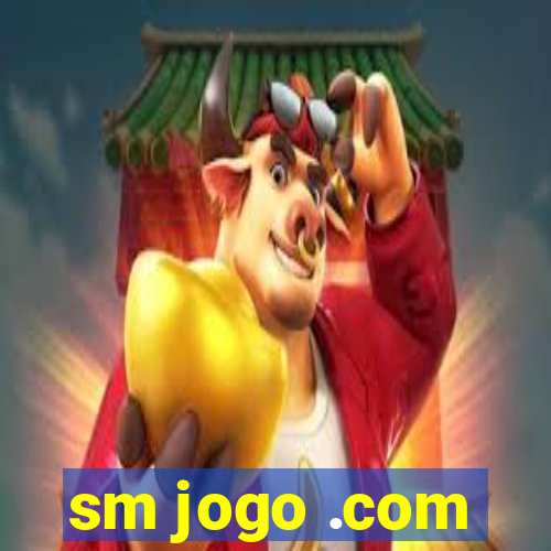 sm jogo .com