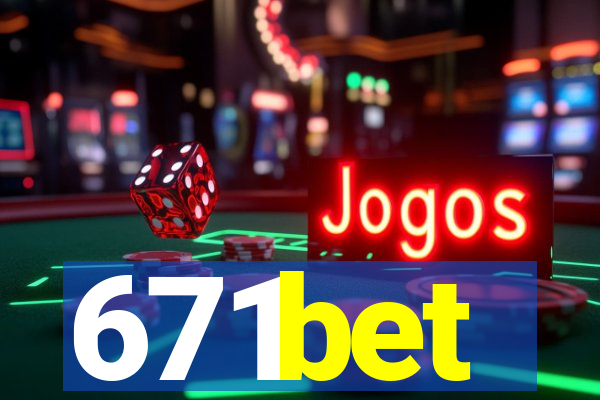 671bet