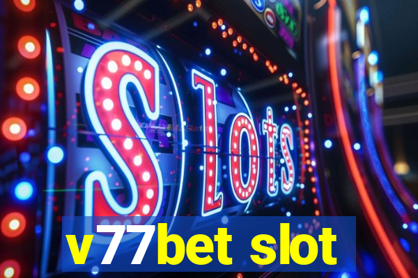 v77bet slot