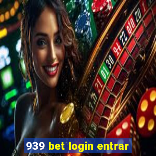 939 bet login entrar