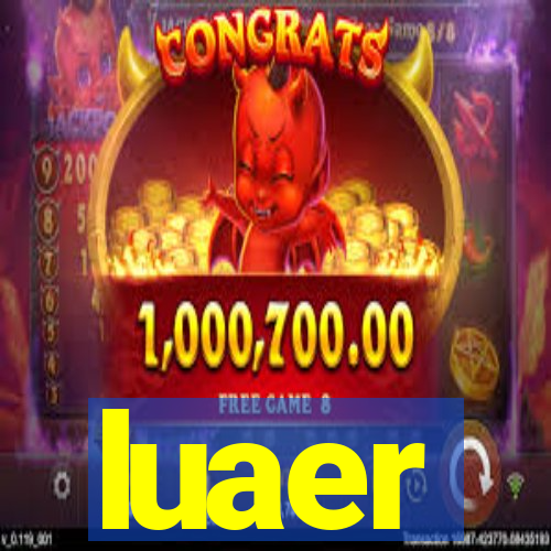 luaer