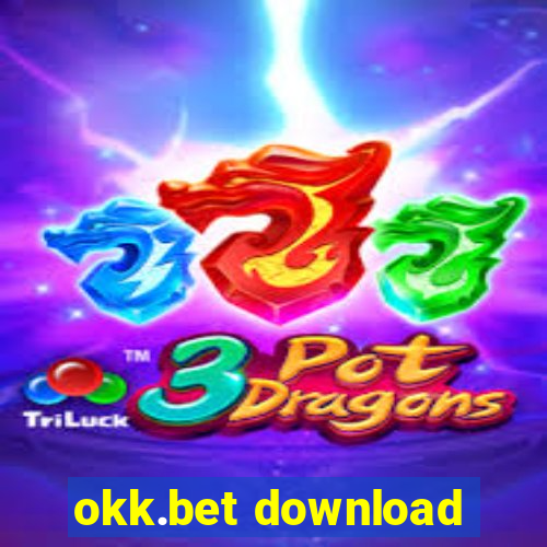 okk.bet download