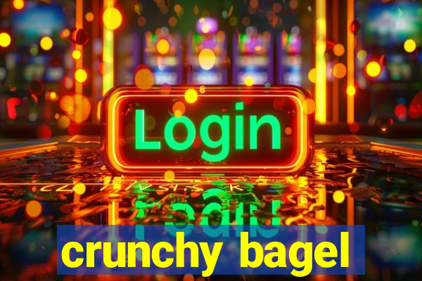 crunchy bagel