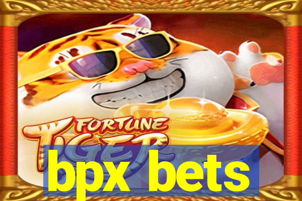 bpx bets