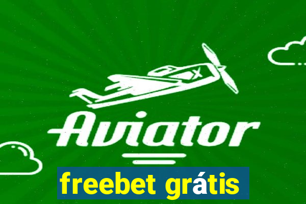 freebet grátis