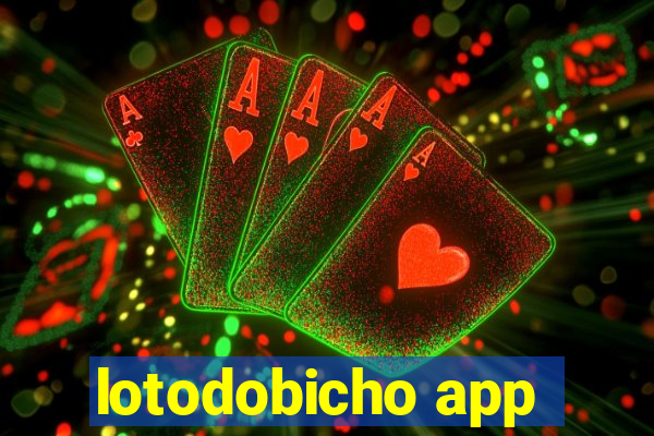 lotodobicho app