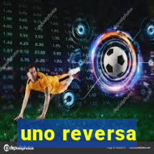 uno reversa