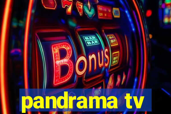 pandrama tv