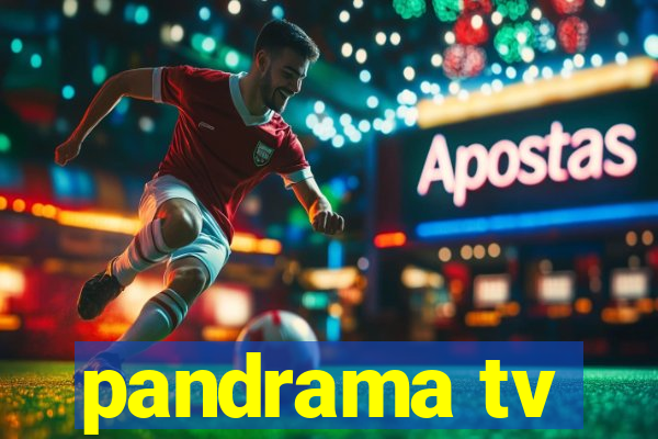 pandrama tv