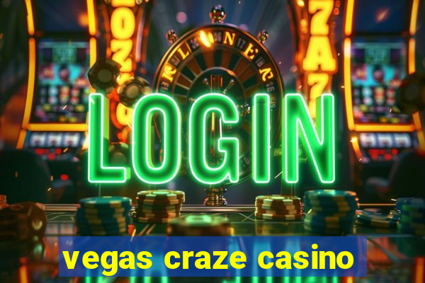 vegas craze casino