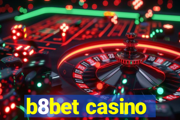 b8bet casino