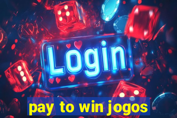 pay to win jogos