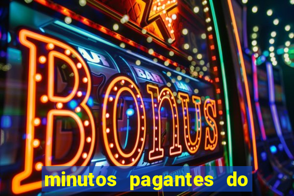 minutos pagantes do fortune tiger