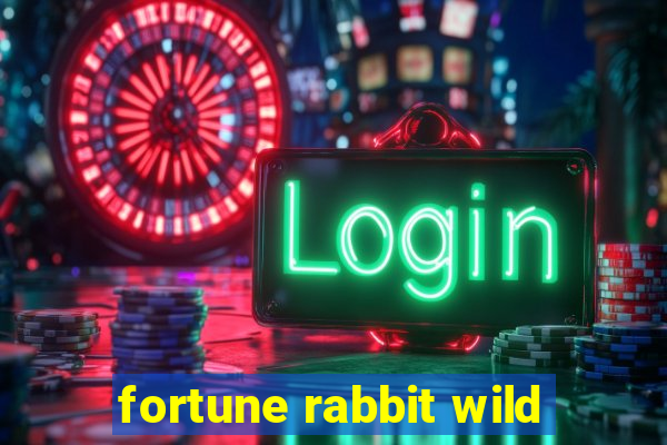 fortune rabbit wild