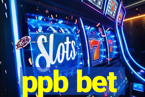 ppb bet