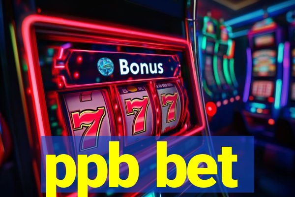 ppb bet