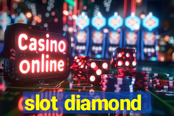 slot diamond