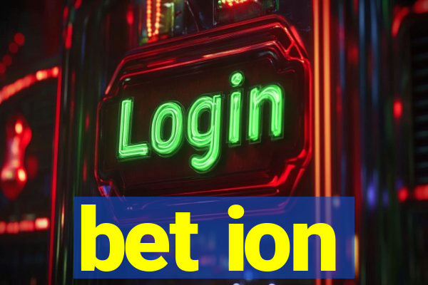 bet ion