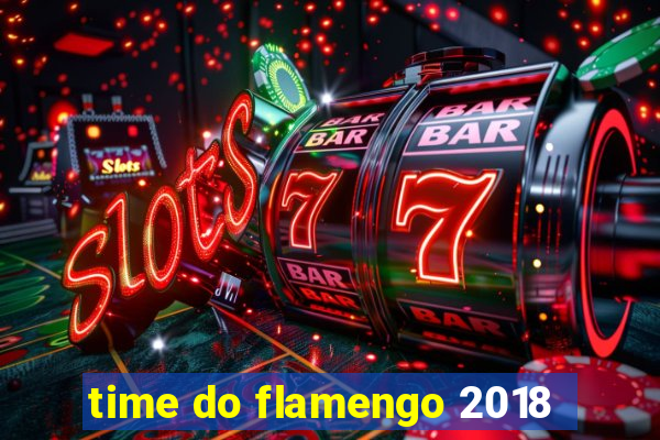 time do flamengo 2018