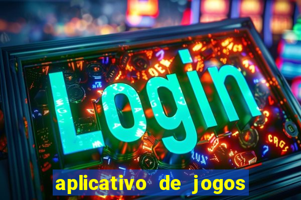 aplicativo de jogos que pagam