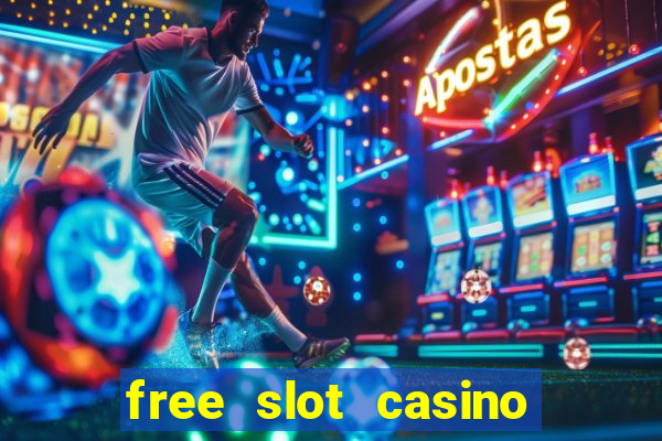 free slot casino games with bonus