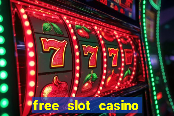 free slot casino games with bonus