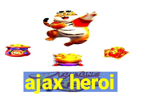 ajax heroi