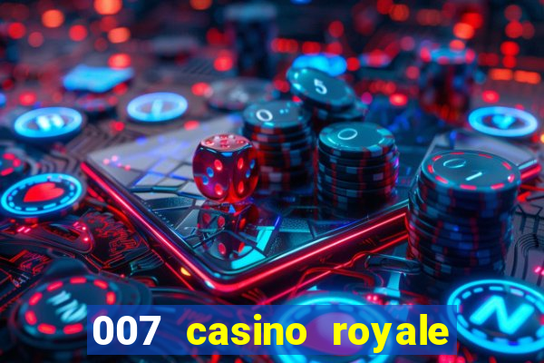 007 casino royale completo hd online dublado