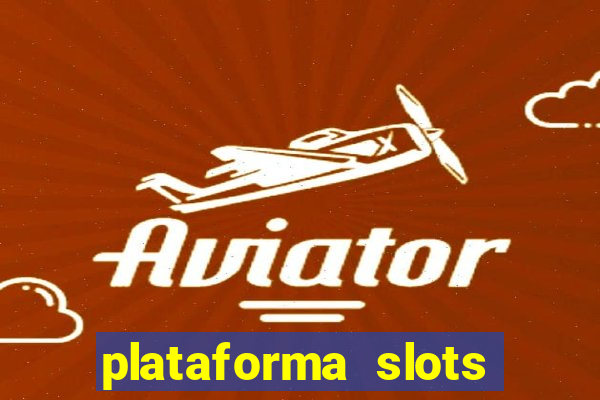 plataforma slots com bonus de cadastro