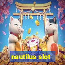 nautilus slot