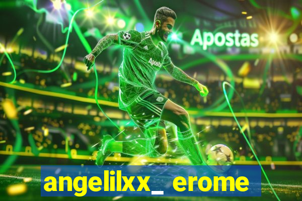 angelilxx_ erome