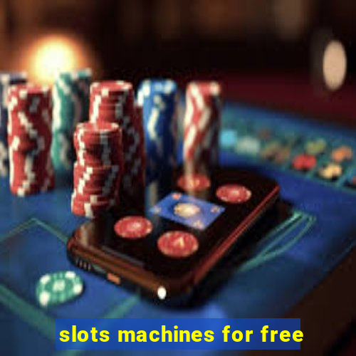 slots machines for free