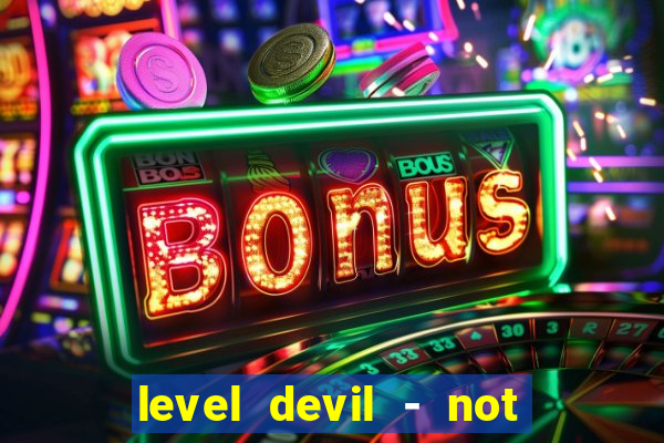 level devil - not a troll game