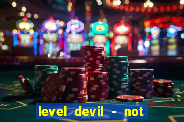 level devil - not a troll game