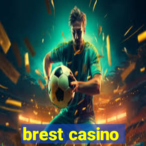 brest casino