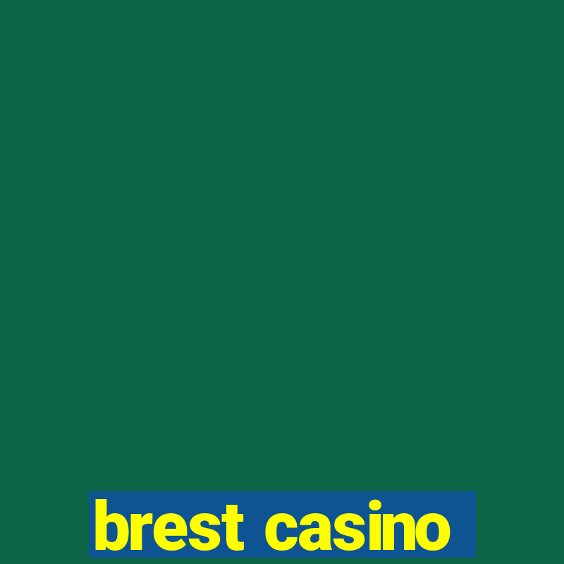 brest casino