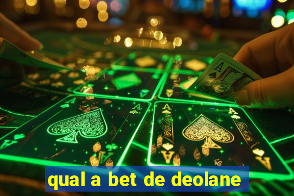 qual a bet de deolane