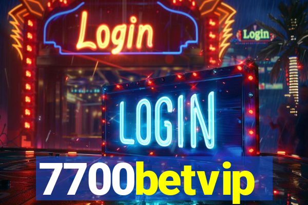 7700betvip