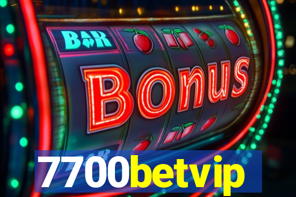 7700betvip