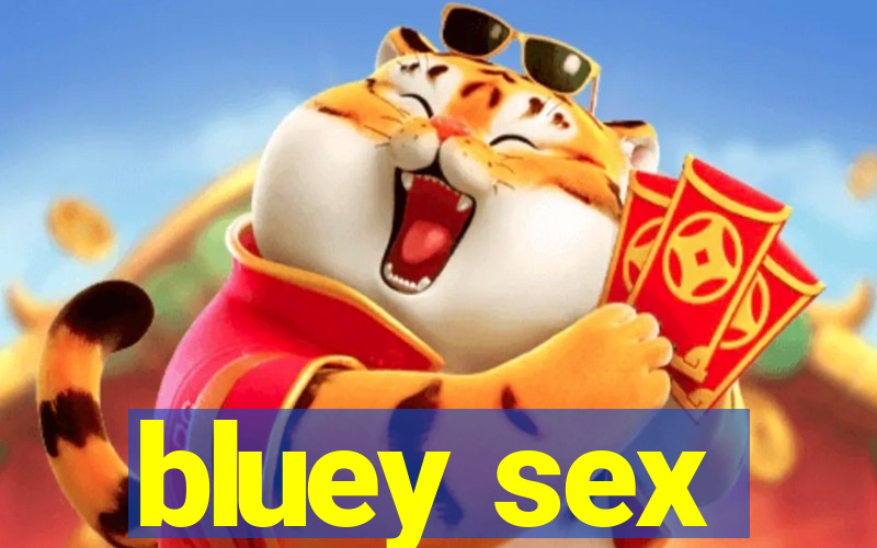 bluey sex